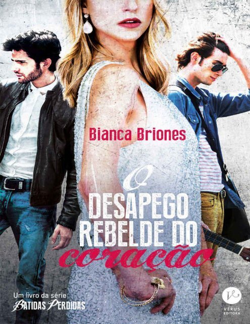 3 - Bianca Briones - O desapego rebelde do coracao